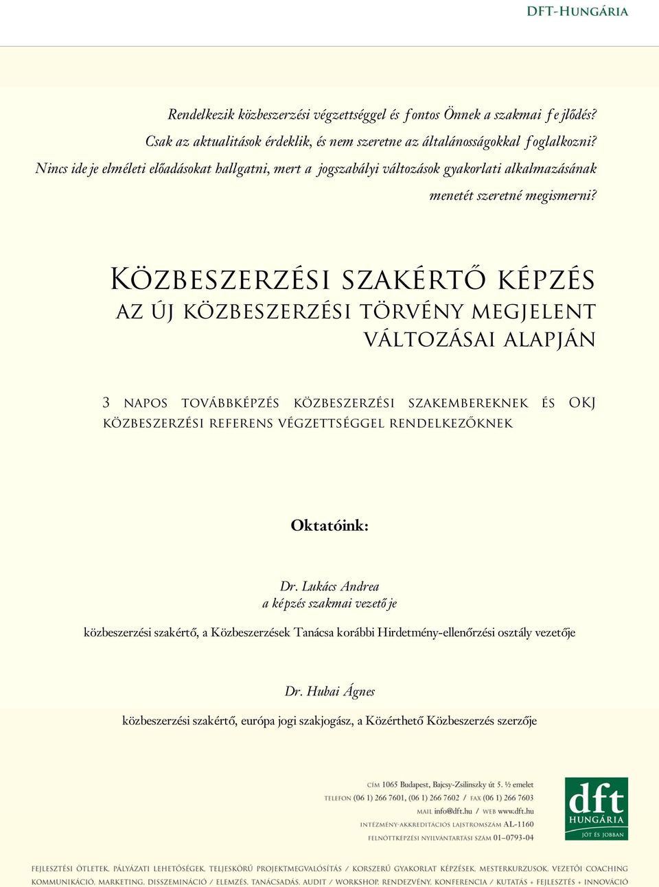 Közbeszerzési szakértő képzés az új közbeszerzési törvény megjelent változásai alapján 3 napos továbbképzés közbeszerzési szakembereknek és OKJ közbeszerzési referens végzettséggel