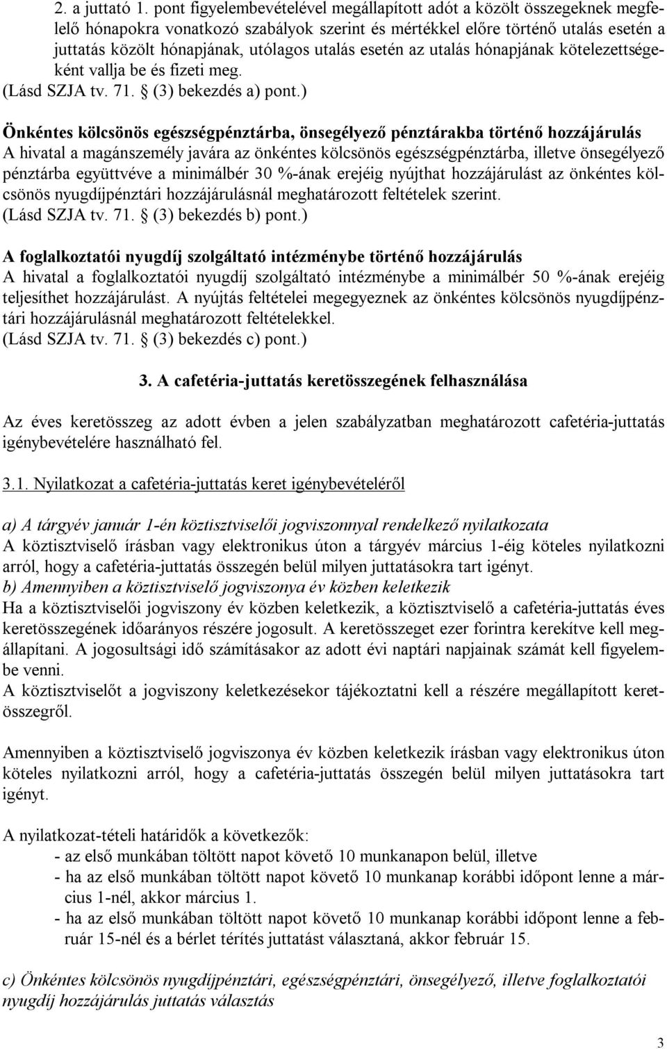 A köztisztviselők cafetéria-juttatásának szabályzata /A közszolgálati  szabályzat melléklete/ - PDF Ingyenes letöltés