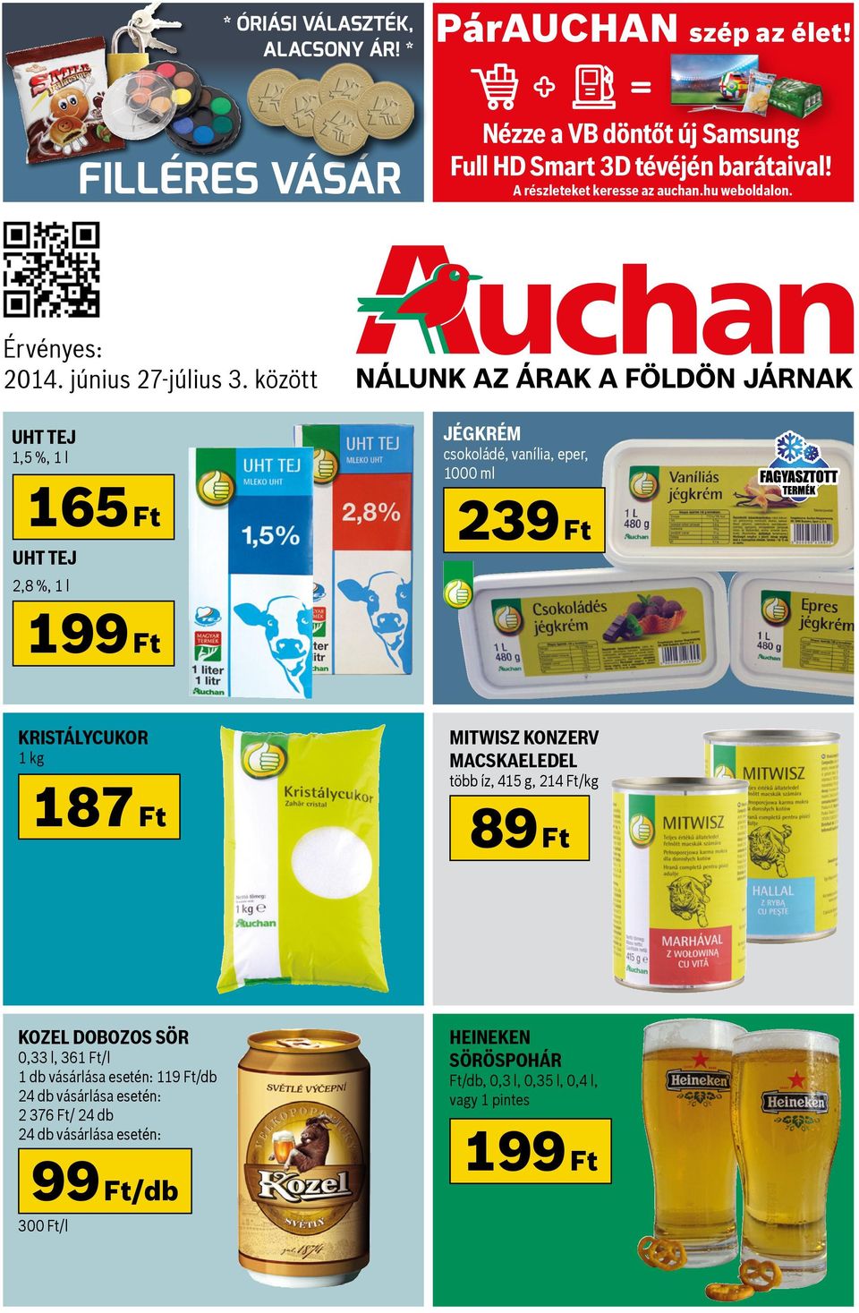között UHT TEJ 1,5 %, 1 l 165 Ft UHT TEJ 2,8 %, 1 l JÉGKRÉM csokoládé, vanília, eper, 1000 ml 239 Ft KRISTÁLYCUKOR 1 kg 187 Ft MITWISZ KONZERV