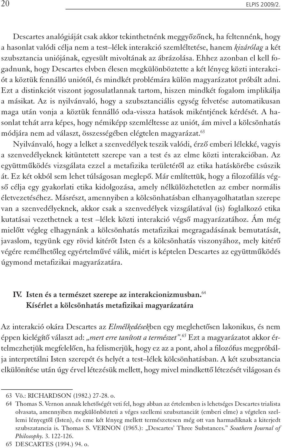 egyesült mivoltának az ábrázolása.
