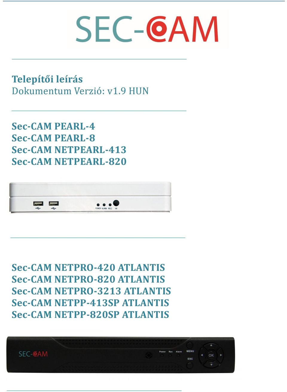 Sec-CAM NETPEARL-820 Sec-CAM NETPRO-420 ATLANTIS Sec-CAM