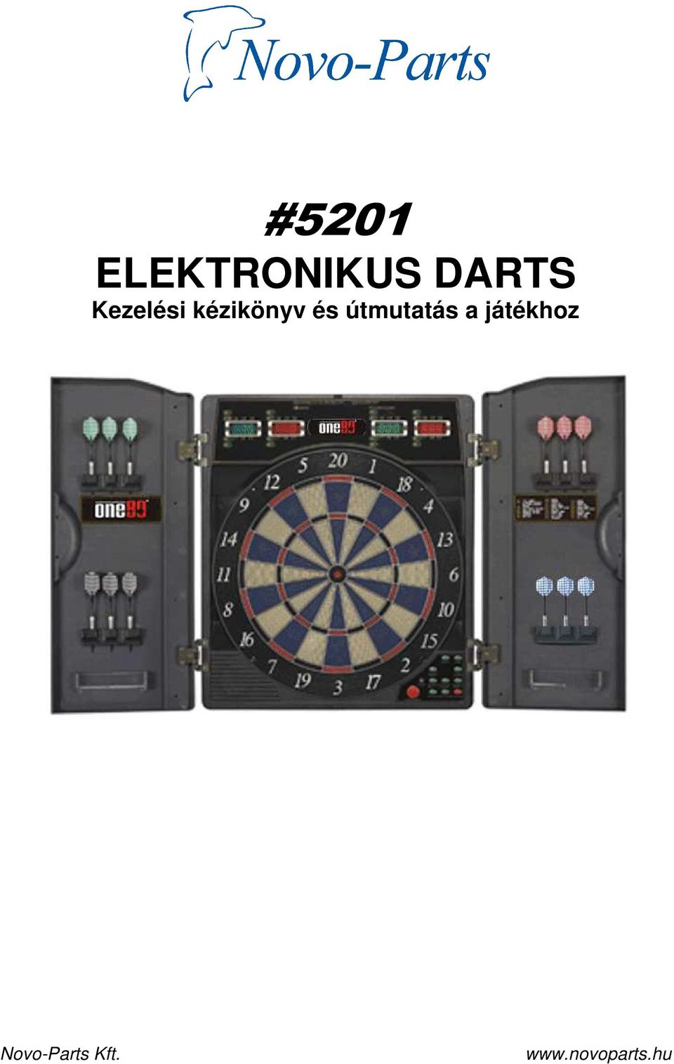 5201. ELEKTRONIKUS DARTS Kezelési kézikönyv és útmutatás a játékhoz - PDF  Free Download