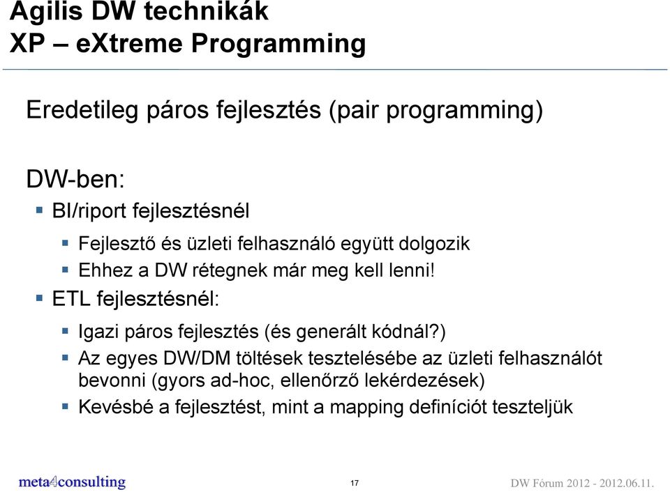 ETL fejlesztésnél: Igazi páros fejlesztés (és generált kódnál?