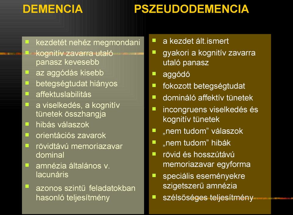 lacunáris azonos szintű feladatokban hasonló teljesítmény a kezdet ált.