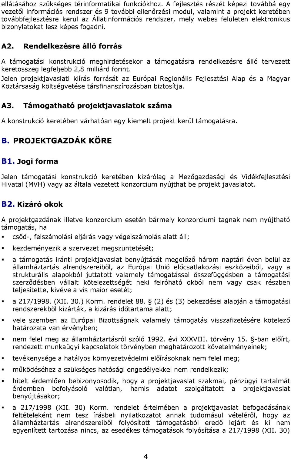 felületen elektronikus bizonylatokat lesz képes fogadni. A2.