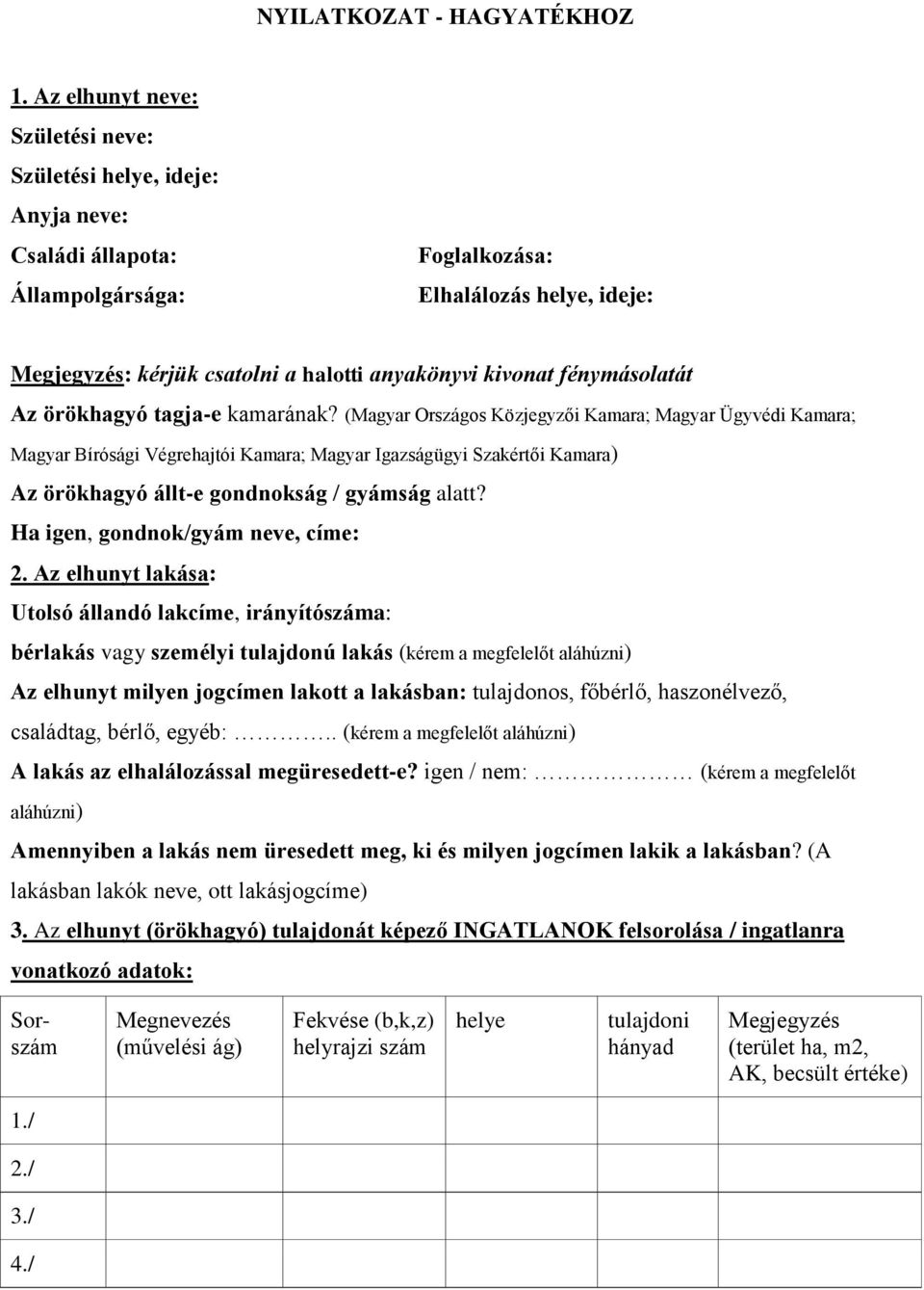 fénymásolatát Az örökhagyó tagja-e kamarának?