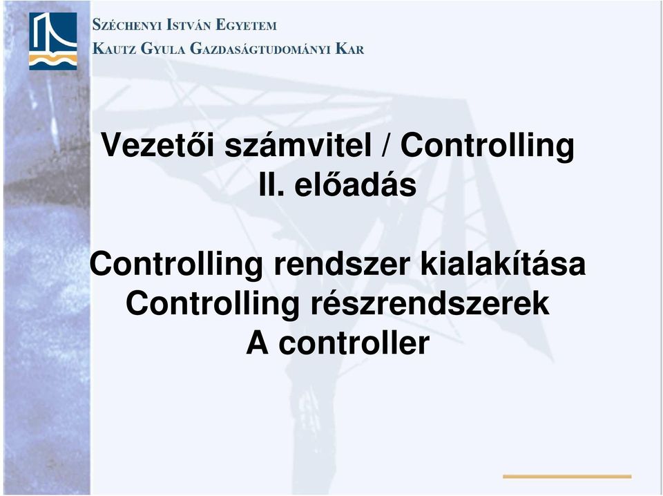 előadás Controlling rendszer