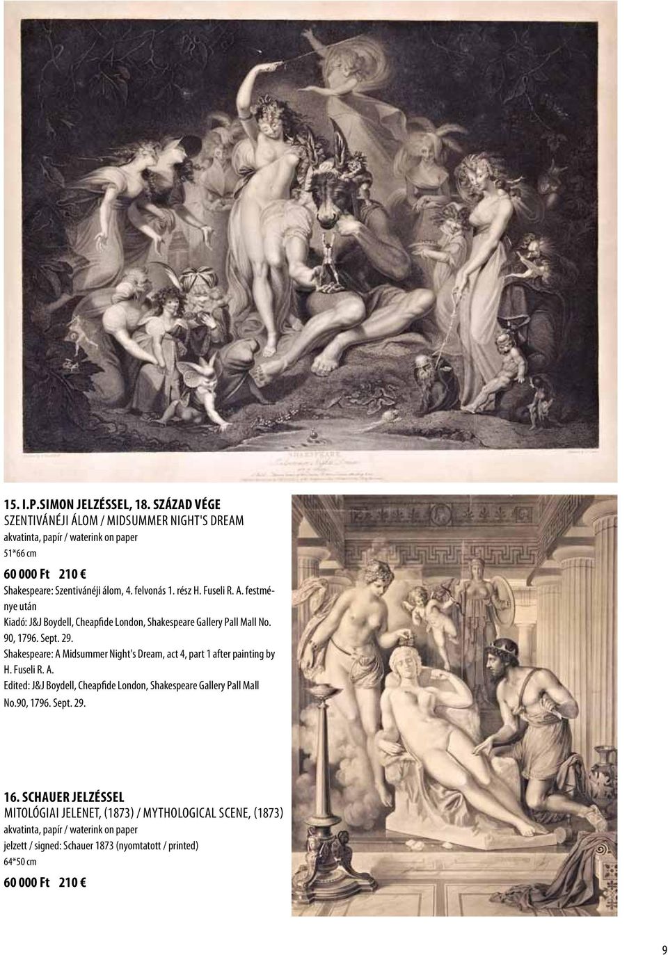 Fuseli R. A. festménye után Kiadó: J&J Boydell, Cheapfide London, Shakespeare Gallery Pall Mall No. 90, 1796. Sept. 29.
