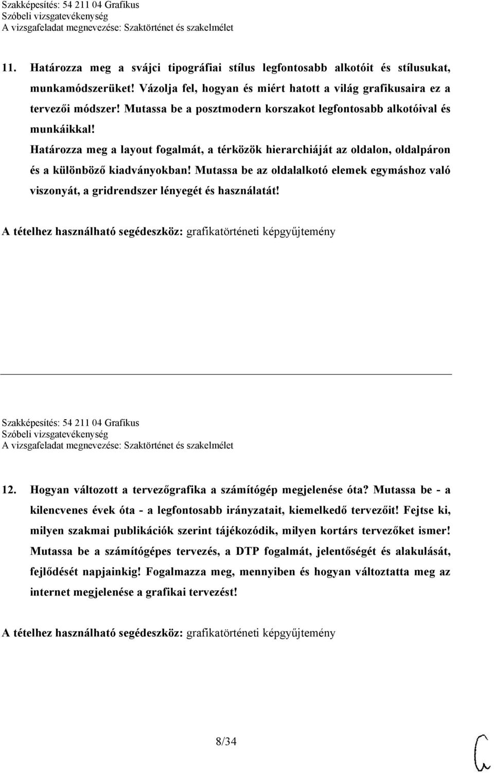 Mutassa be az oldalalkotó elemek egymáshoz való viszonyát, a gridrendszer lényegét és használatát!