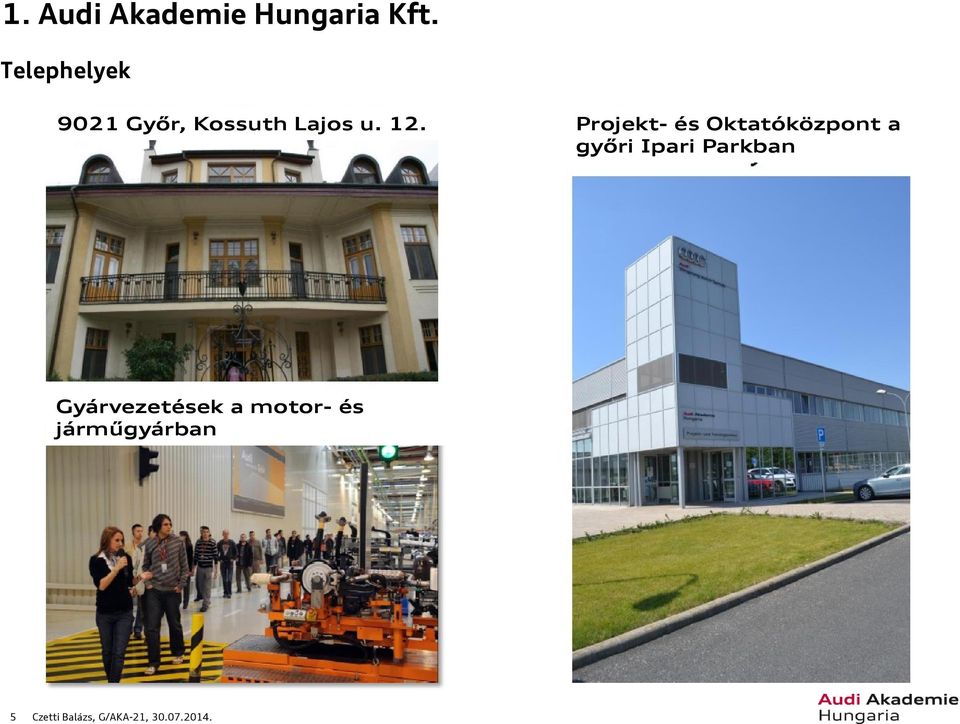 Projekt- és Oktatóközpont a győri Ipari Parkban