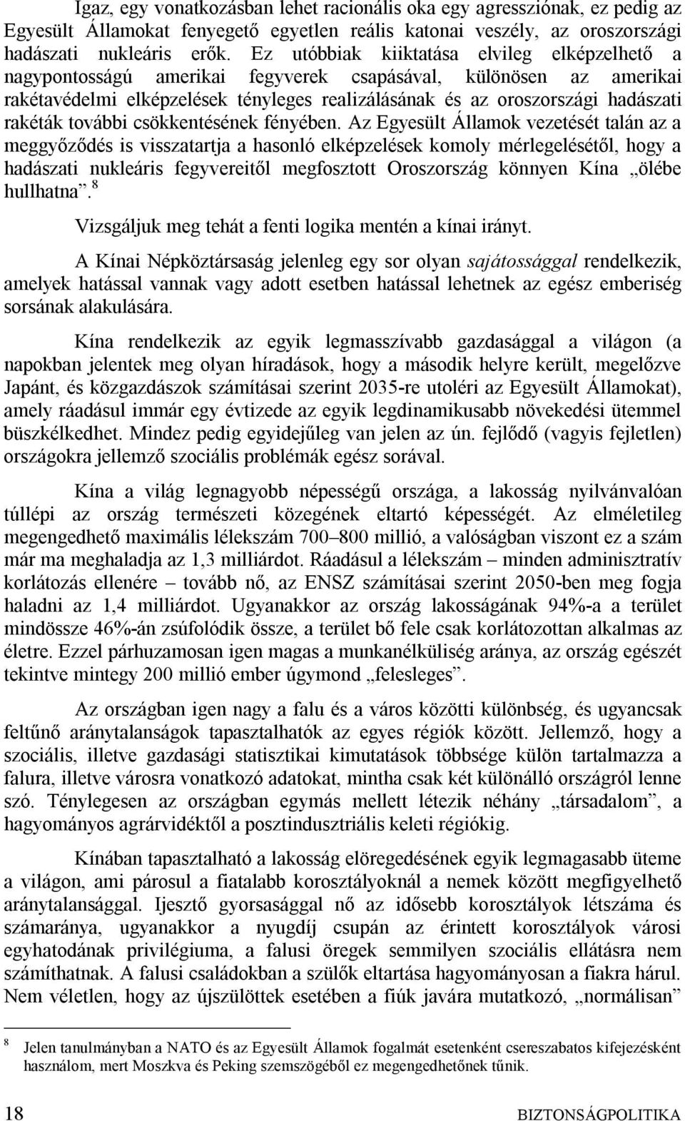 rakéták további csökkentésének fényében.