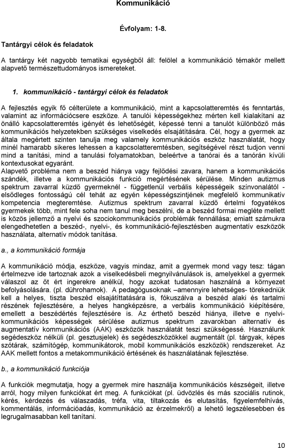 elsajátítására.