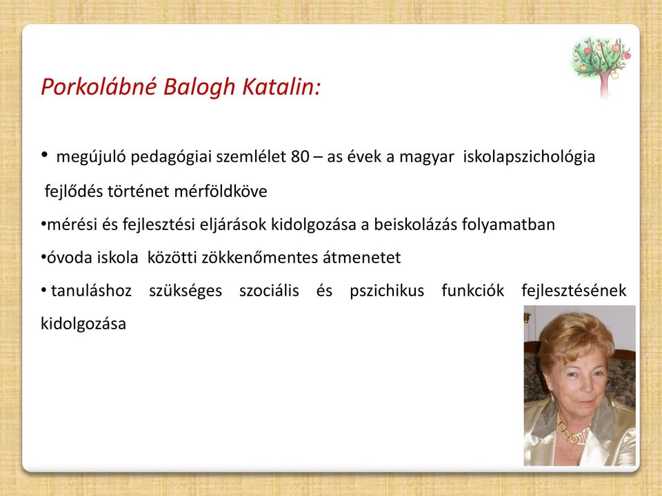 kidolgozása a beiskolázás folyamatban óvoda iskola közötti zökkenőmentes