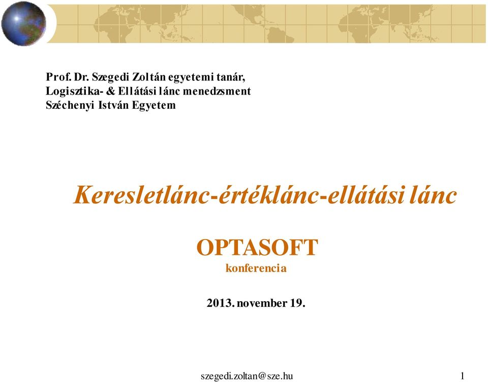 Ellátási lánc menedzsment Széchenyi István Egyetem