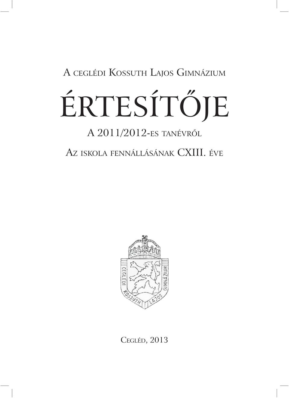 2011/2012-ES TANÉVRÕL AZ