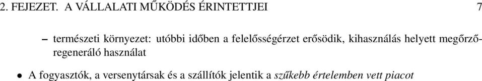 utóbbi időben a felelősségérzet erősödik, kihasználás