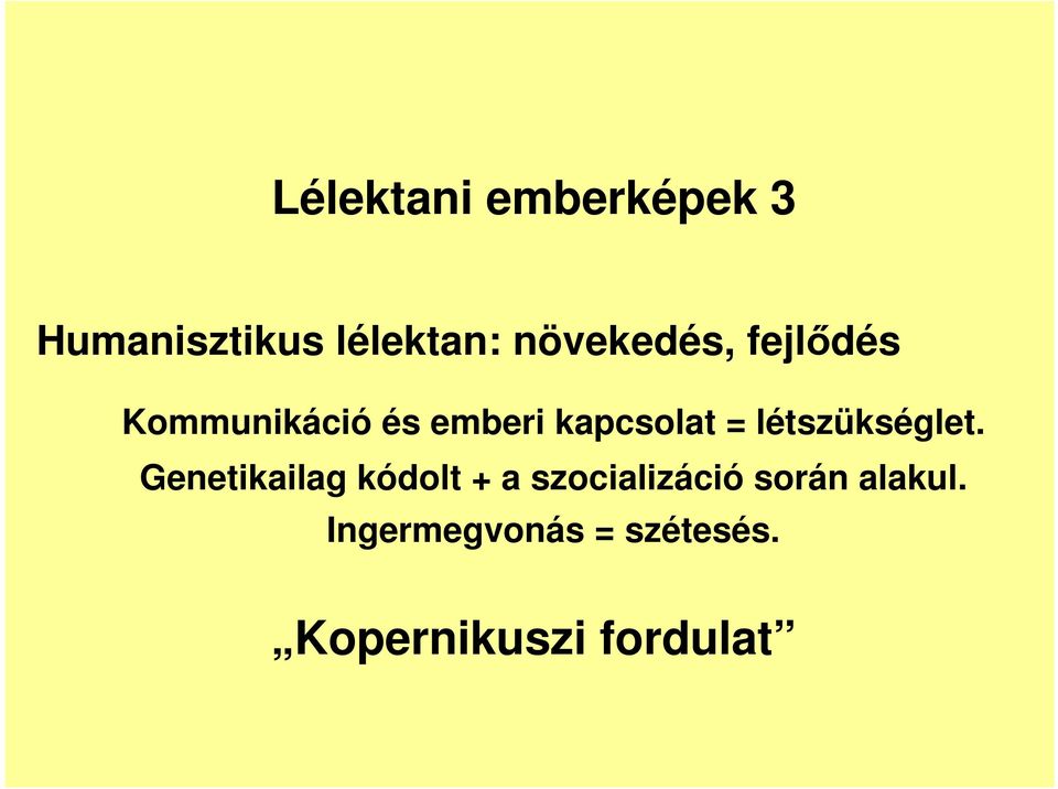 = létszükséglet.