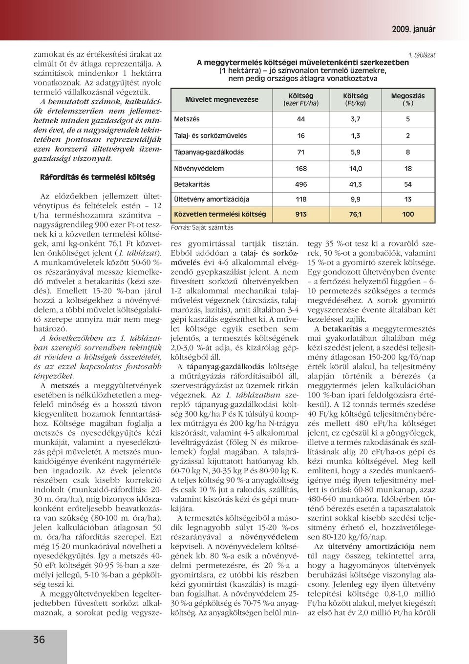 viszonyait. Ráfordítás és termelési költség 1.