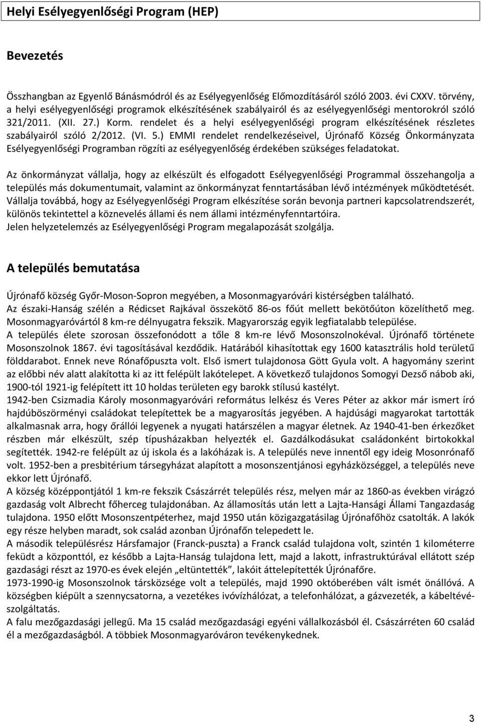 rendelet és a helyi esélyegyenlőségi program elkészítésének részletes szabályairól szóló 2/212. (VI. 5.