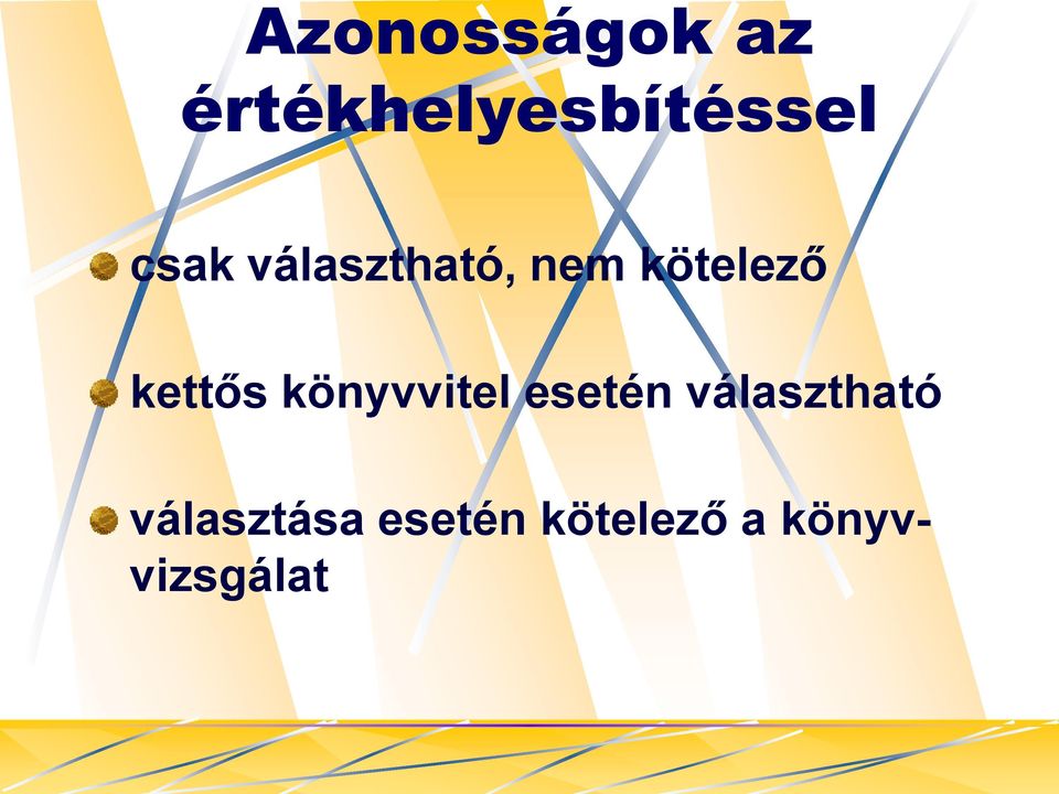 kettős könyvvitel esetén választható