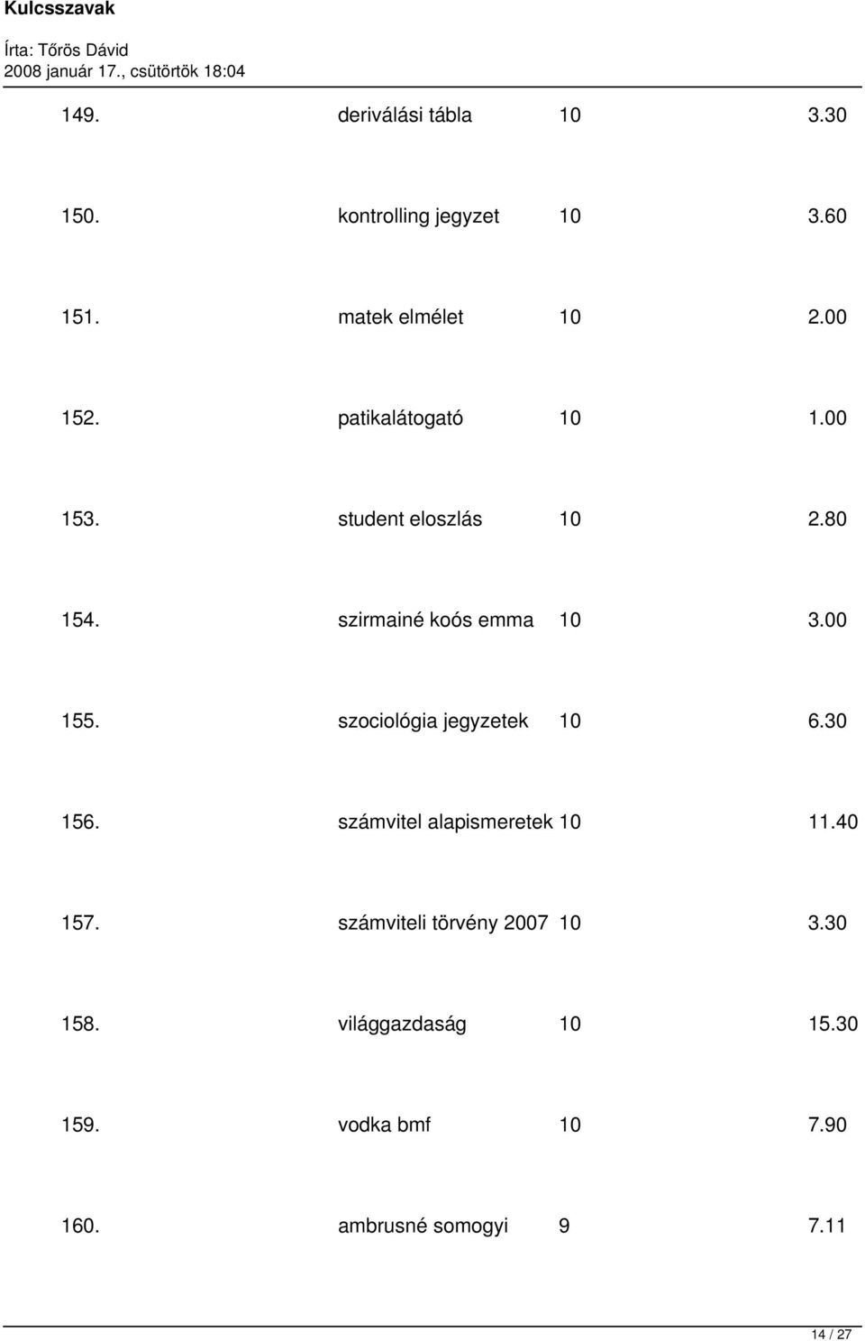 szociológia jegyzetek 10 6.30 156. számvitel alapismeretek 10 11.40 157.