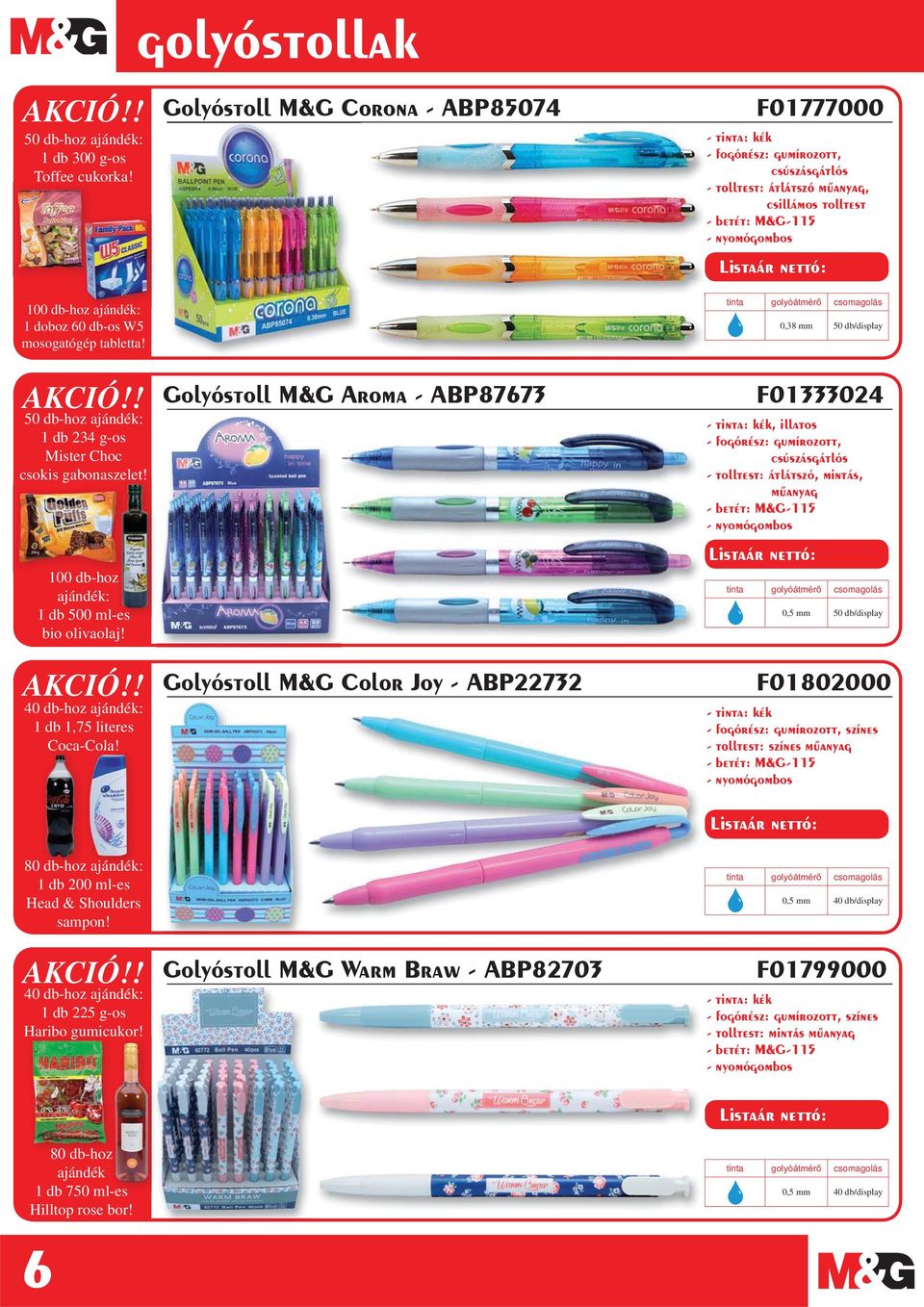 Golyóstoll M&G Aroma - ABP87673 Golyóstoll M&G Color Joy - ABP22732 F01333024, illatos, csúszásgátlós - tolltest: átlátszó, mintás, - betét: M&G-115 tinta 0,5 mm 50 db/display F01802000, színes -