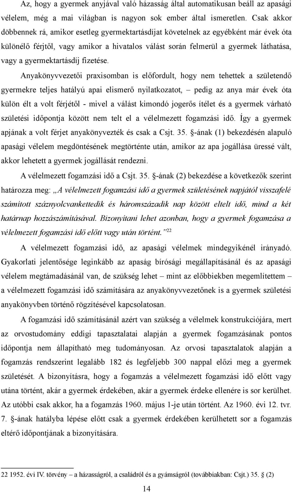 gyermektartásdíj fizetése.