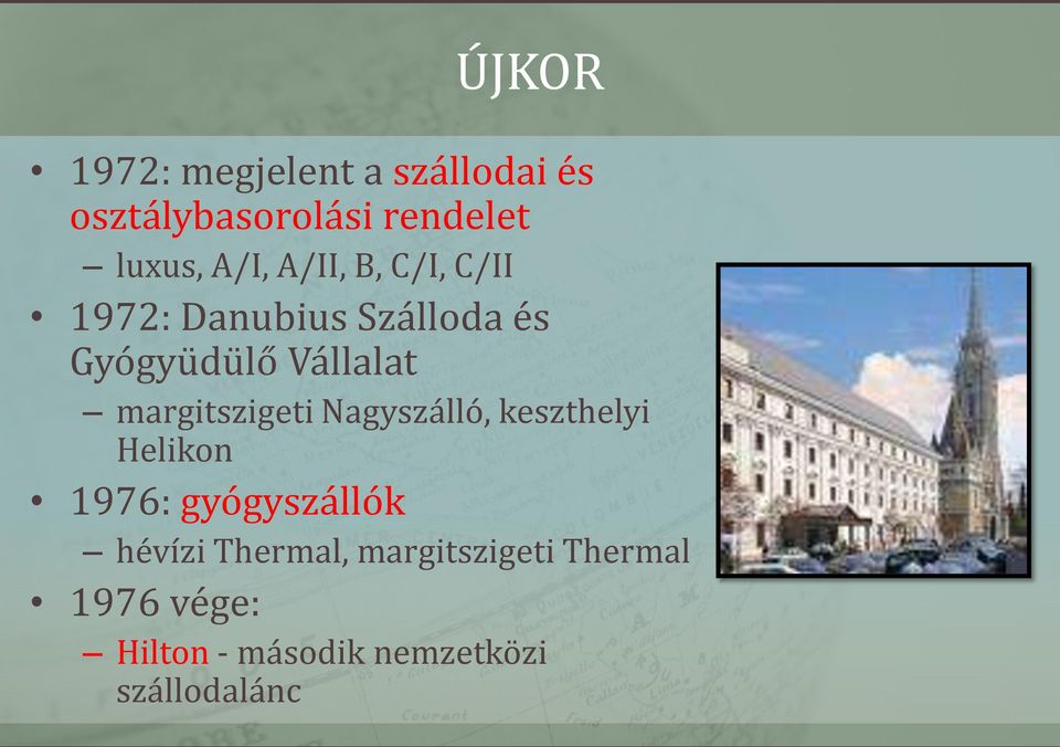 margitszigeti Nagyszálló, keszthelyi Helikon 1976: gyógyszállók hévízi