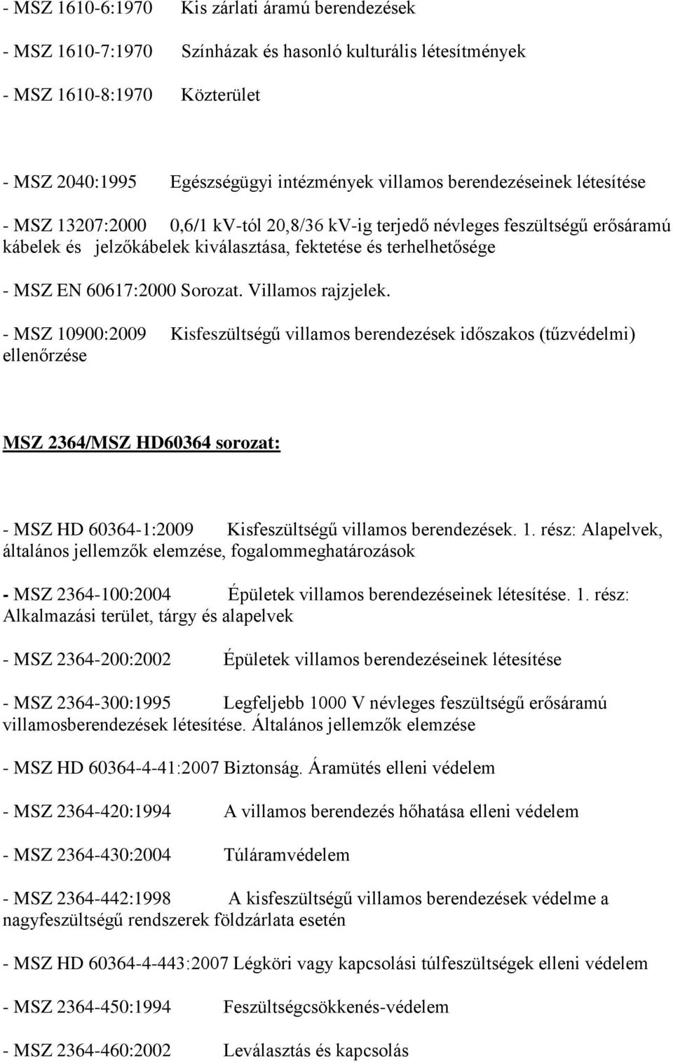 Sorozat. Villamos rajzjelek.