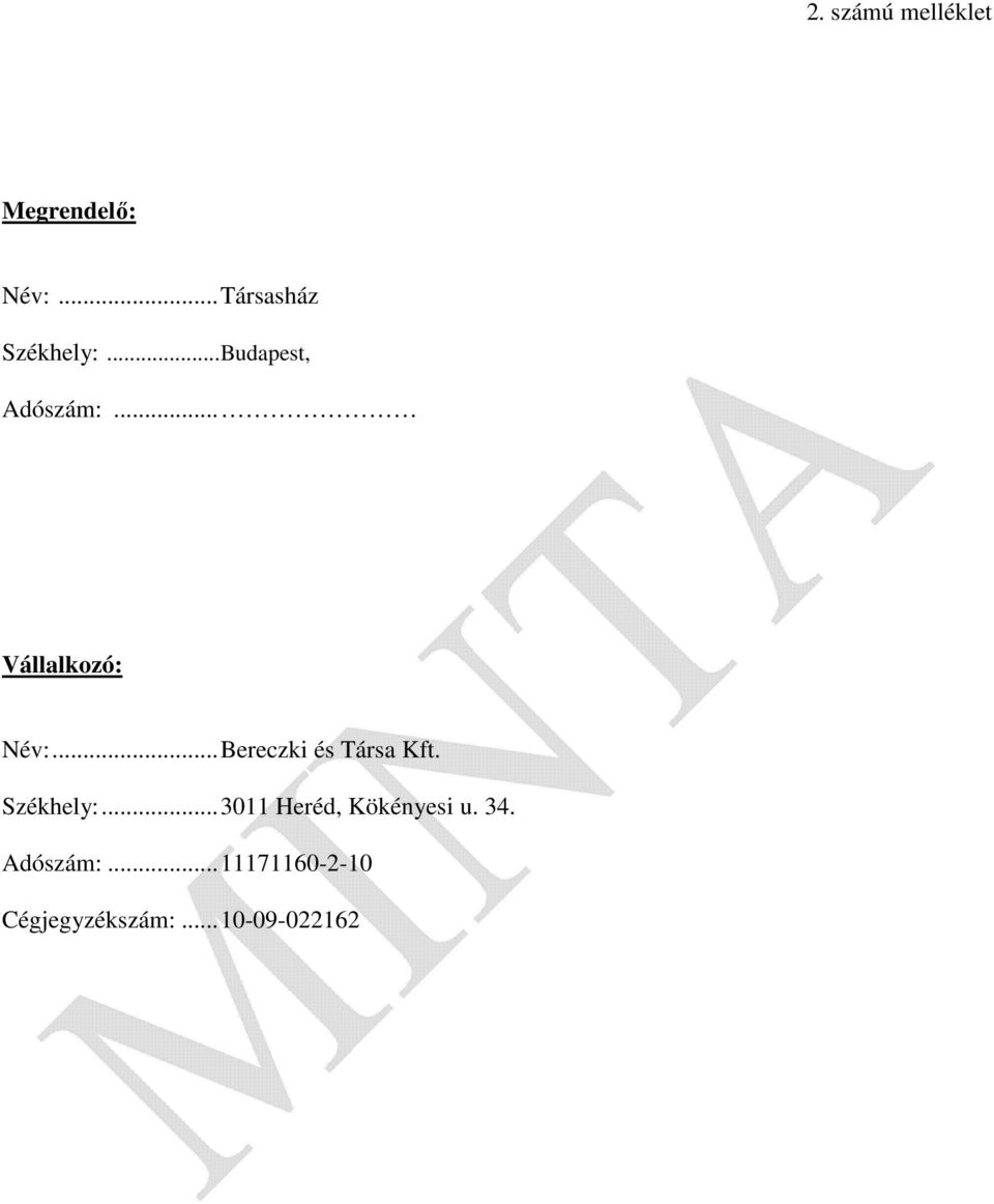 .. Bereczki és Társa Kft. Székhely:.