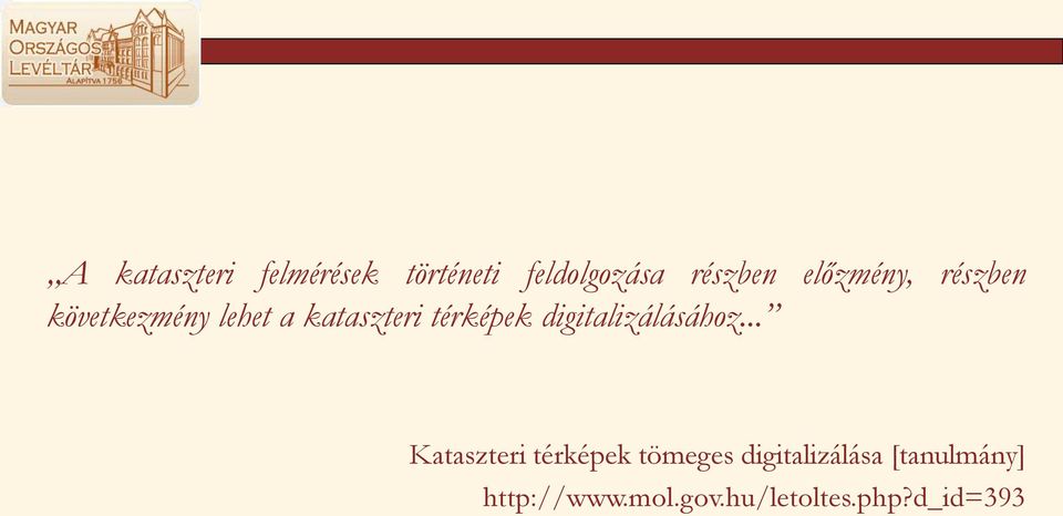 digitalizálásához.