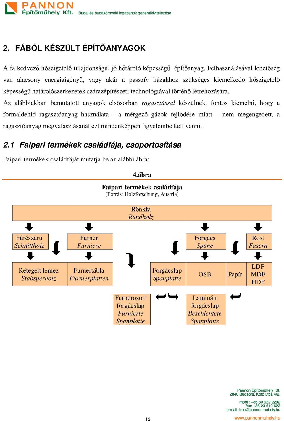 létrehozására.