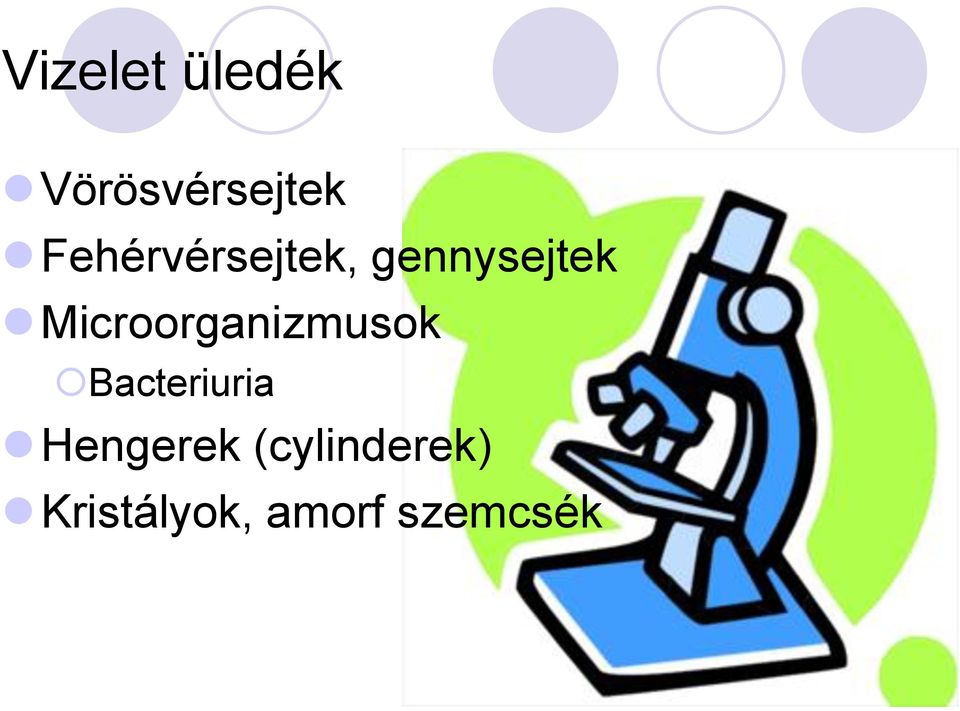 Microorganizmusok Bacteriuria