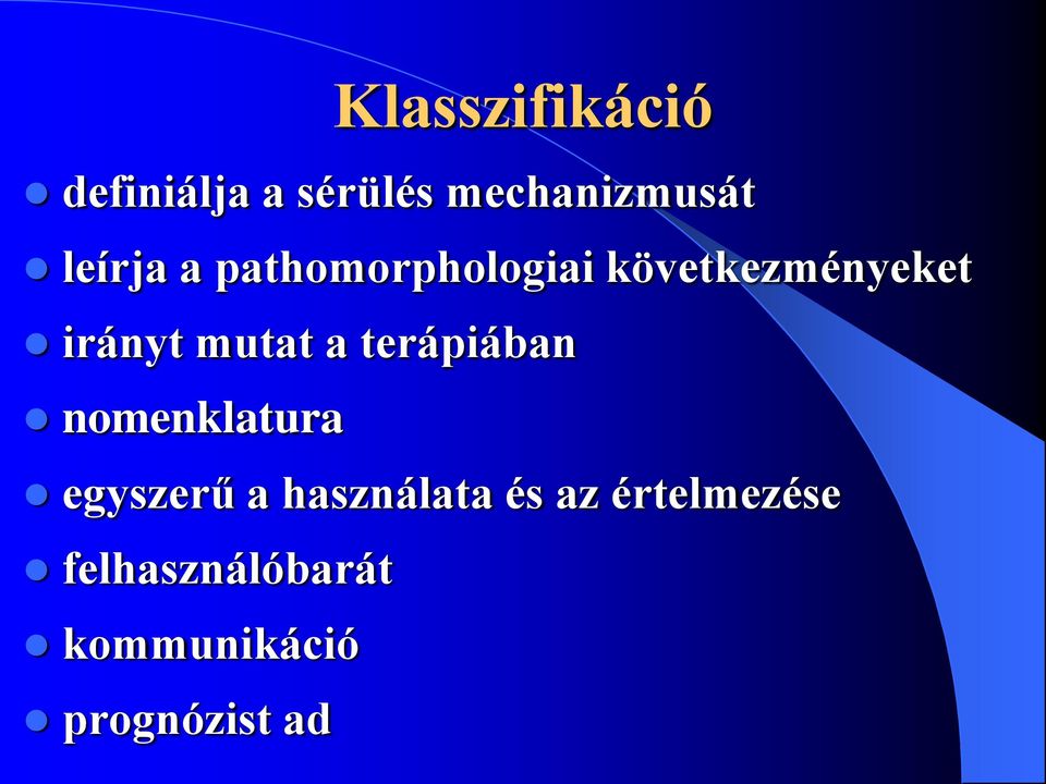 mutat a terápiában nomenklatura egyszerű a használata