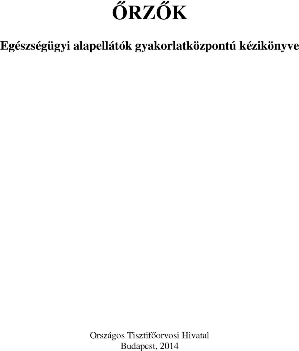 kézikönyve Országos Tisztifőorvosi Hivatal