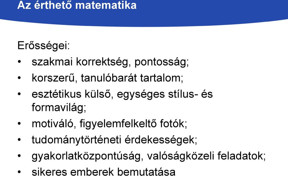 formavilág; motiváló, figyelemfelkeltő fotók; tudománytörténeti