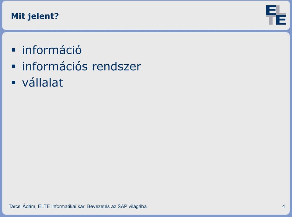 rendszer vállalat Tarcsi