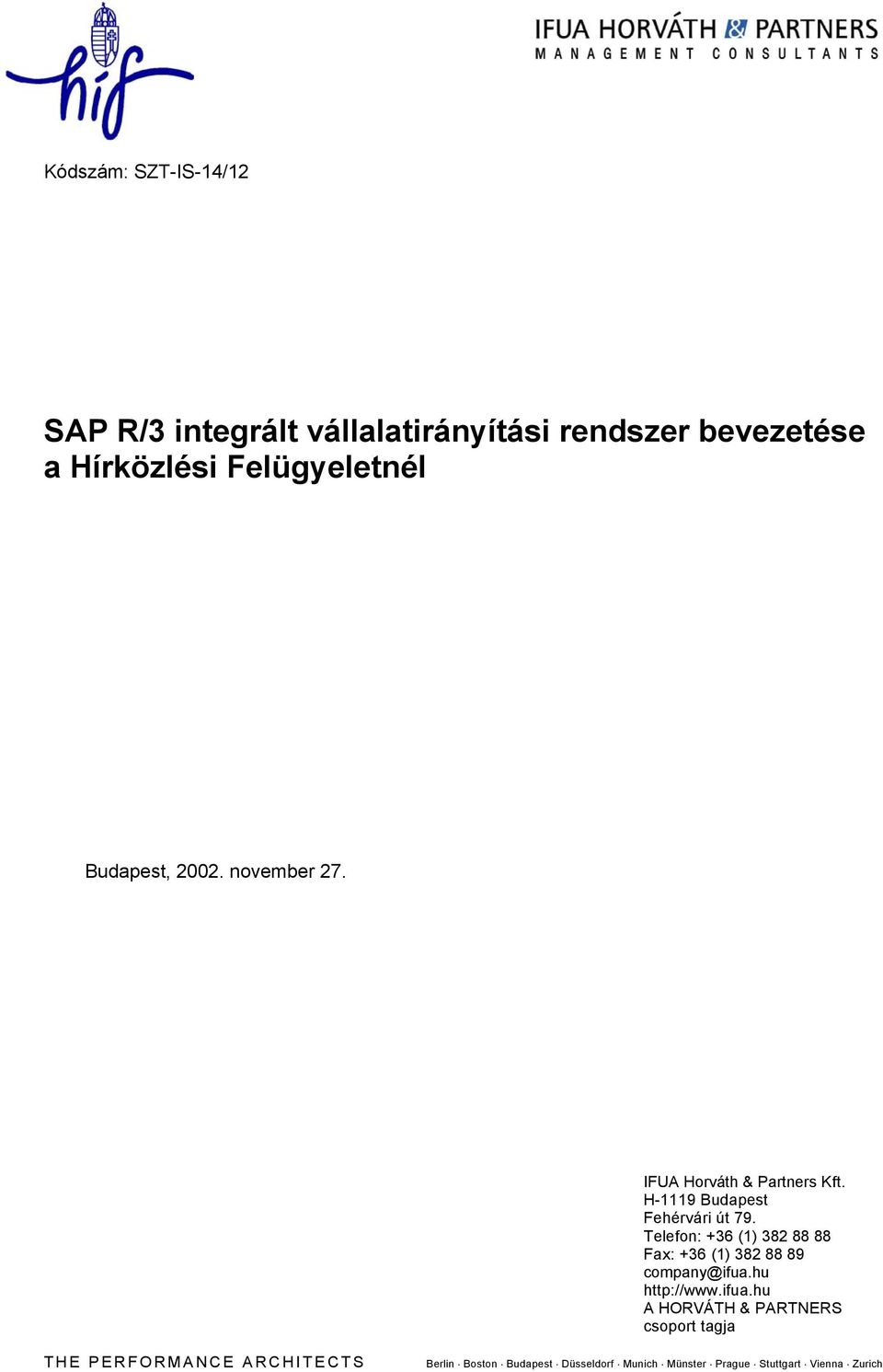 SAP R/3 integrált vállalatirányítási rendszer bevezetése a Hírközlési  Felügyeletnél - PDF Free Download