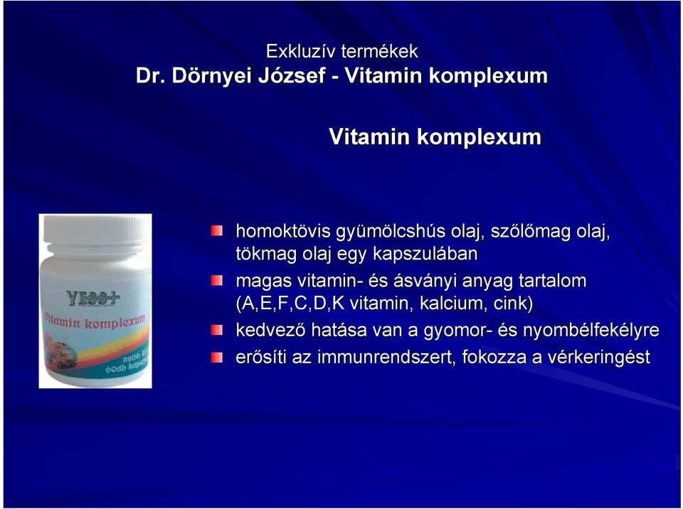 olaj, szőlőmag olaj, tökmag olaj egy kapszulában magas vitamin- és ásványi anyag