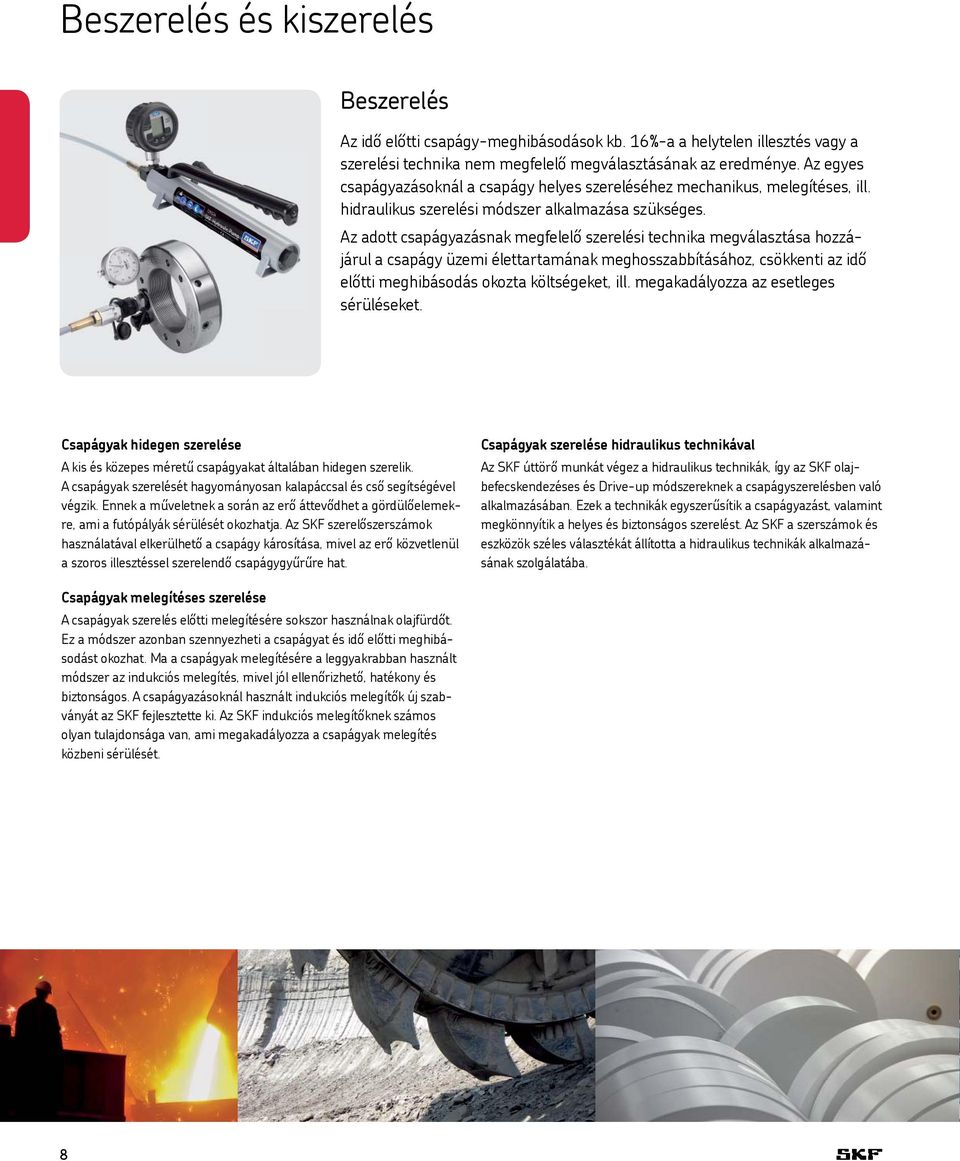 SKF Karbantartási és. kenéstechnikai termékek. A csapágyak élettartamának  meghosszabbítása - PDF Ingyenes letöltés
