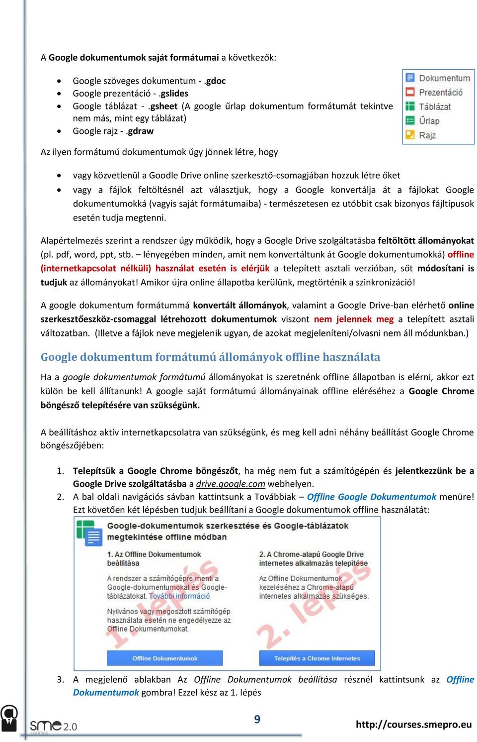 gdraw Az ilyen formátumú dokumentumok úgy jönnek létre, hogy vagy közvetlenül a Goodle Drive online szerkesztő-csomagjában hozzuk létre őket vagy a fájlok feltöltésnél azt választjuk, hogy a Google