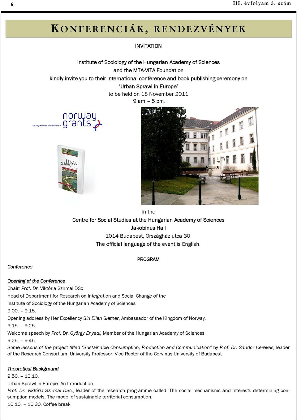 book publishing ceremony on Urban Sprawl in Europe to be held on 18 November 2011 9 am 5 pm.