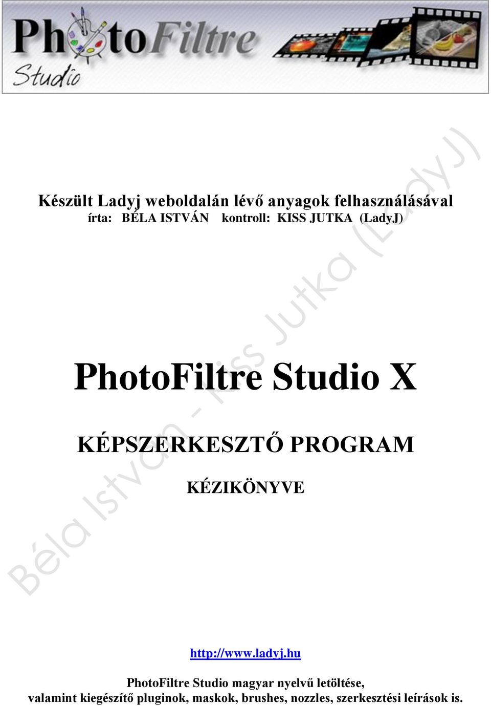 KÉZIKÖNYVE http://www.ladyj.
