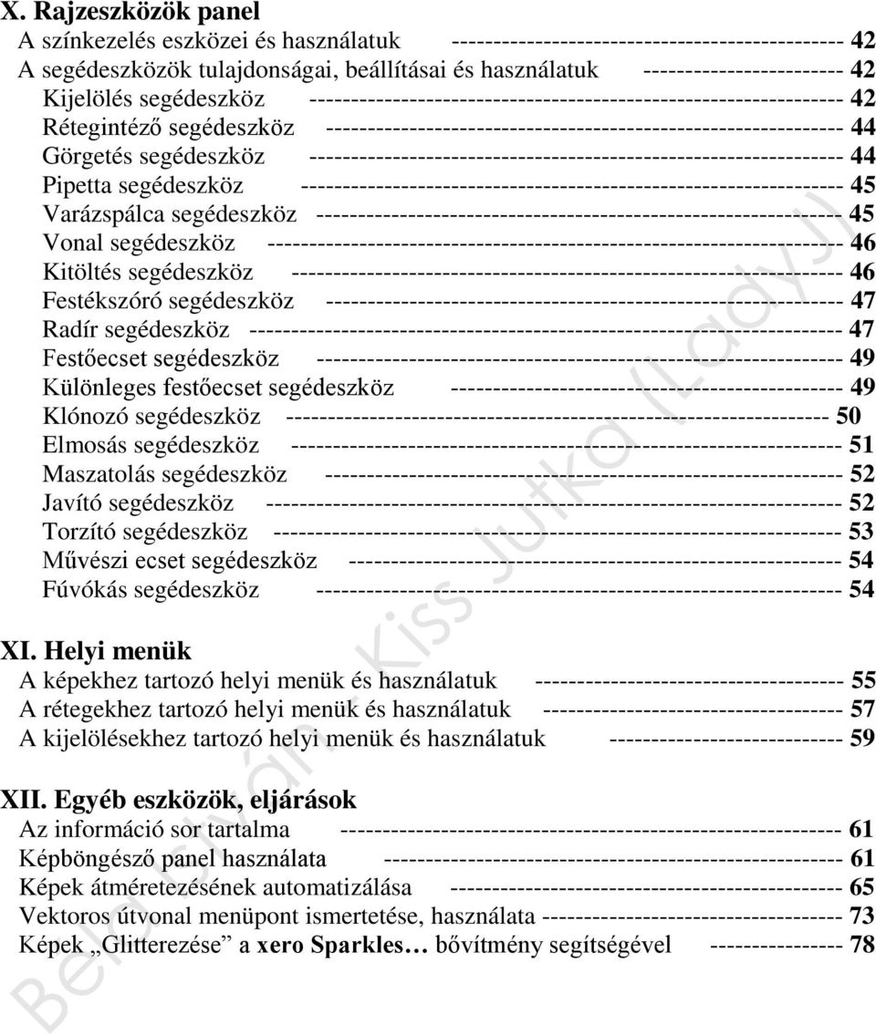 segédeszköz ---------------------------------------------------------------- 44 Pipetta segédeszköz ----------------------------------------------------------------- 45 Varázspálca segédeszköz