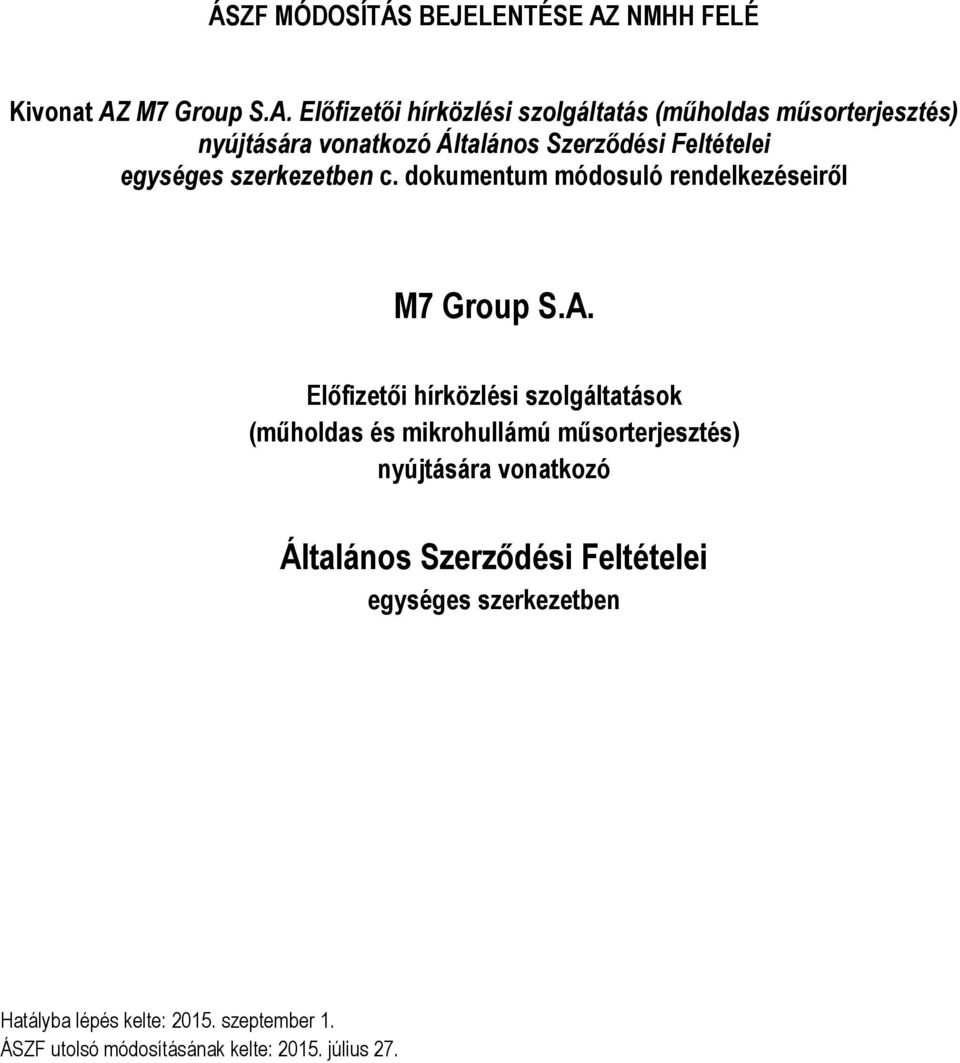 M7 Group S.A.