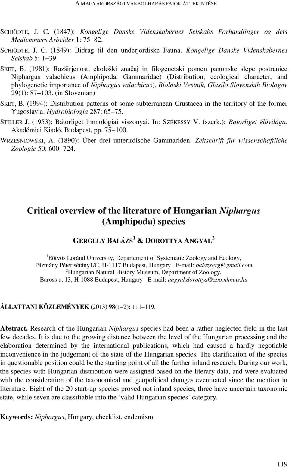 (1981): Razširjenost, ekološki značaj in filogenetski pomen panonske slepe postranice Niphargus valachicus (Amphipoda, Gammaridae) (Distribution, ecological character, and phylogenetic importance of