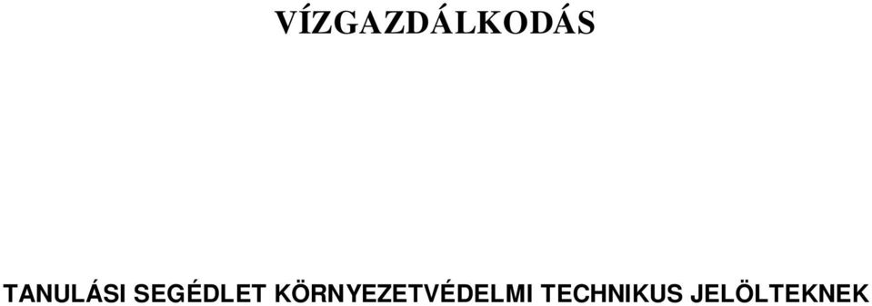 KÖRNYEZETVÉDELMI