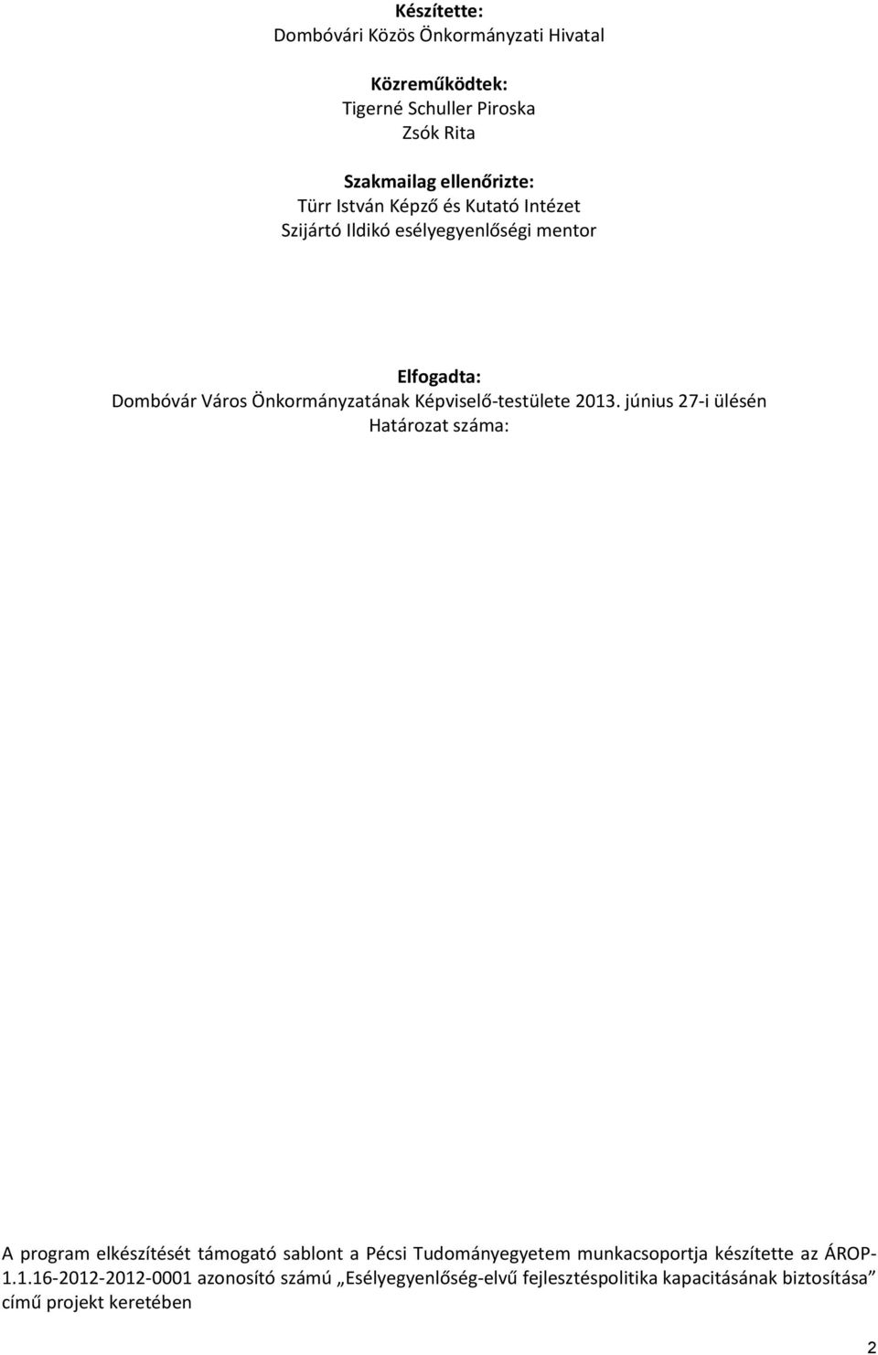 Képviselő-testülete 2013.