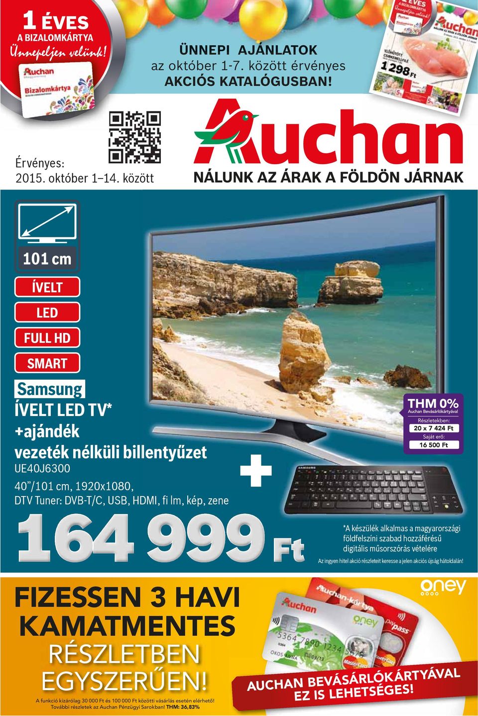USB, HDMI, lm, kép, zene + 20 x 7 424 Ft 16 500 Ft *A készülék alkalmas a magyarországi földfelszíni szabad hozzáférés digitális m sorszórás