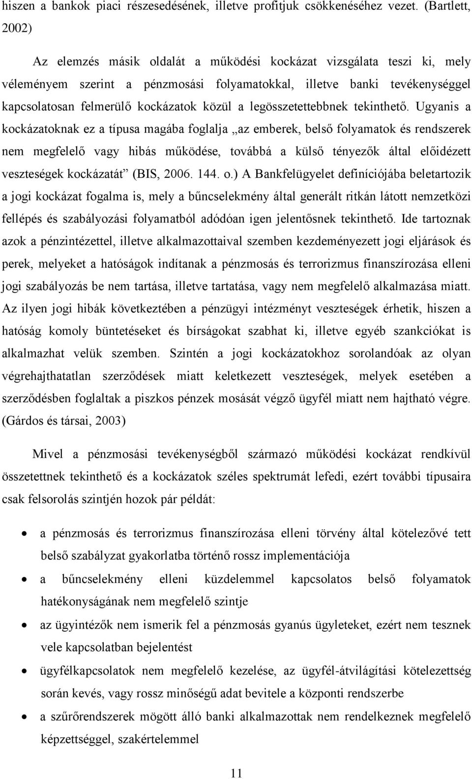 közül a legösszetettebbnek tekinthető.